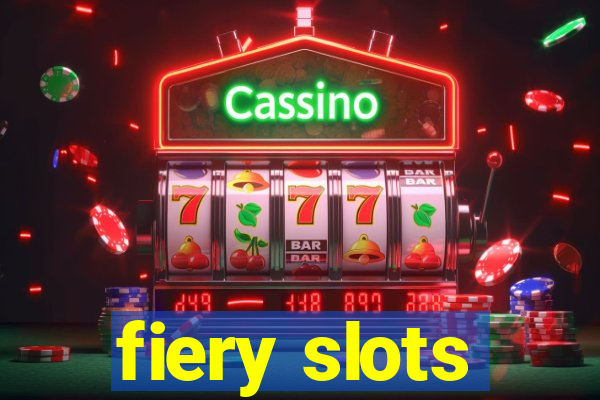 fiery slots